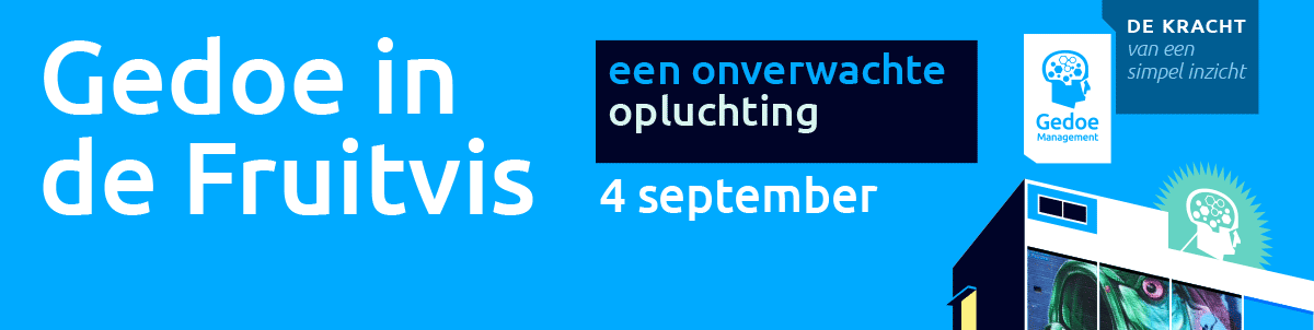 Gedoemanagement in De Fruitvis op 4 september